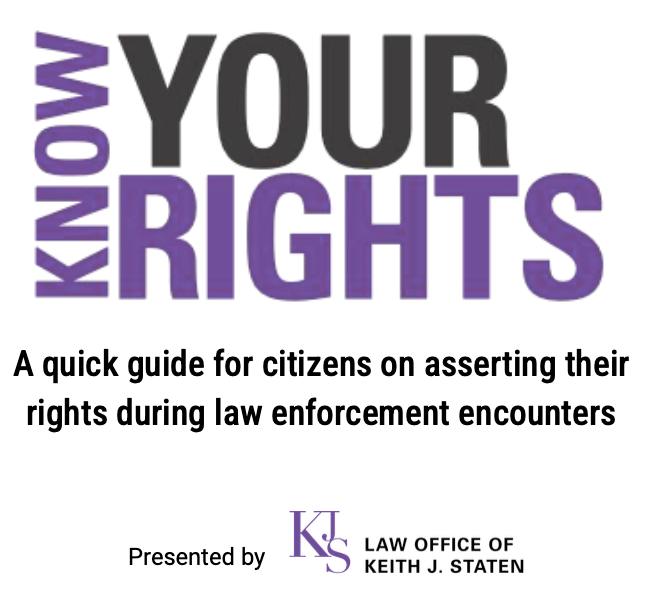 Know Your Rights with Criminal Defense Attorney Keith J. Staten