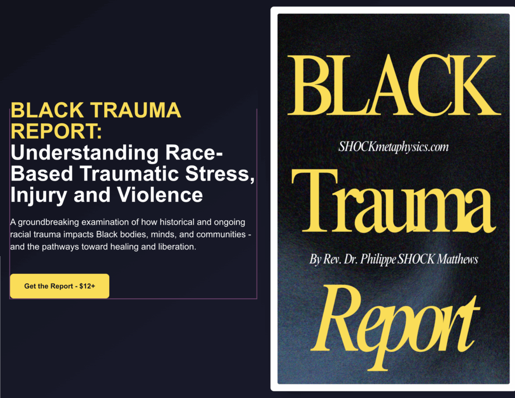 BLACK TRAUMA REPORT: Understanding Race-Based Traumatic Stress, Injury and Violence