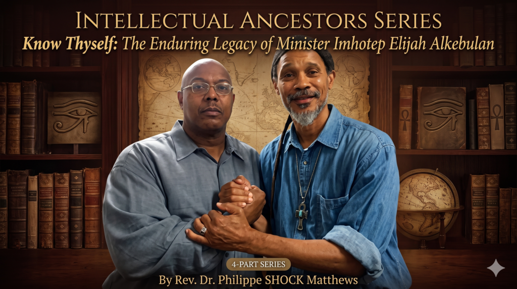 Know Thyself: The Enduring Legacy of Minister Imhotep Elijah Alkebulan